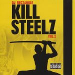 DJ Rectangle – 2006 – Kill Steelz Vol. 1