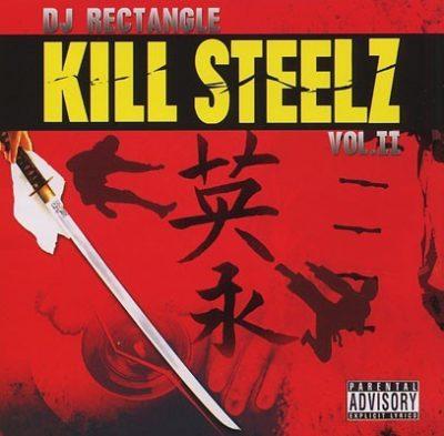 DJ Rectangle - 2006 - Kill Steelz Vol. 2