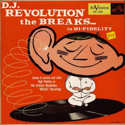 DJ Revolution - 2005 - The Breaks In Hi-Fidelity