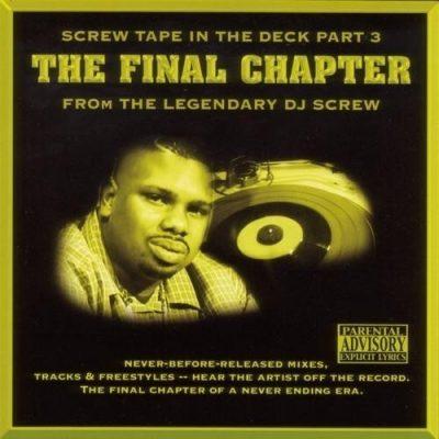 DJ Screw - 2006 - Screw Tape In The Deck, Volume 3: The Final Chapter