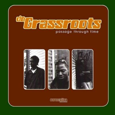 Da Grassroots - 1999 - Passage Through Time