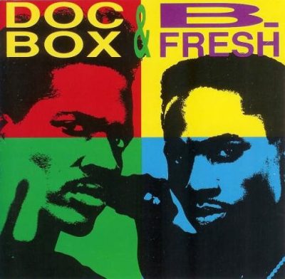 Doc Box & B-Fresh - 1990 - Doc Box & B-Fresh