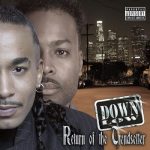Down Low – 2006 – Return Of The Trendsetter