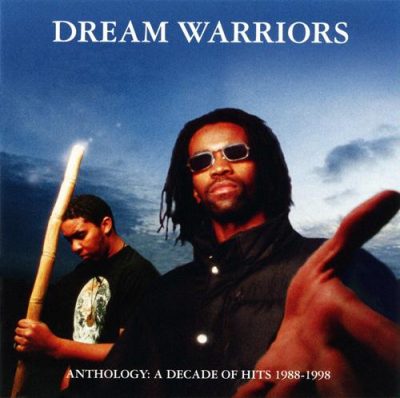 Dream Warriors - 1998 - Anthology: A Decade Of Hits 1988-1998