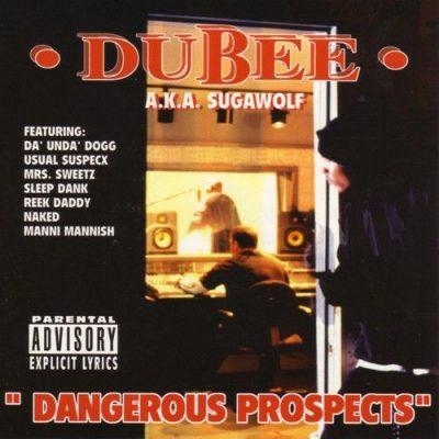 Dubee - 1998 - Dangerous Prospects
