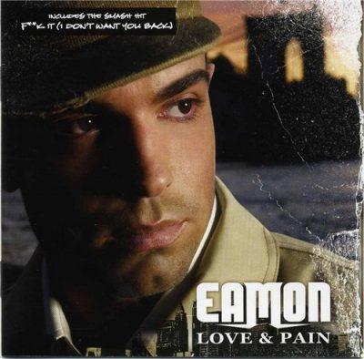 Eamon - 2006 - Love & Pain