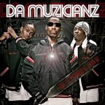 Da Muzicianz – 2006 – Da Muzicianz