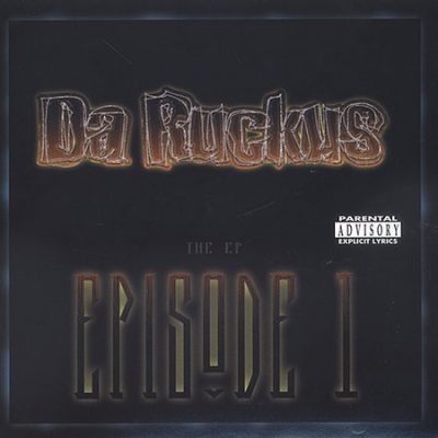 Da Ruckus - 1998 - Episode 1 EP