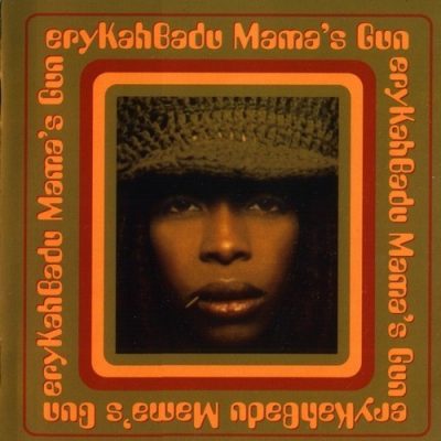 Erykah Badu - 2000 - Mama's Gun