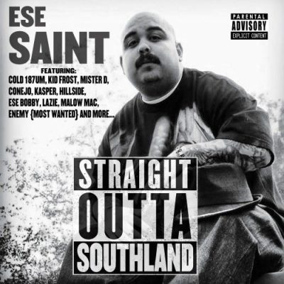 Ese Saint - 2015 - Straight Outta Southland