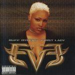 Eve – 1999 – Ruff Ryders’ First Lady