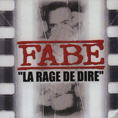Fabe - 2000 - La Rage De Dire (Reissue 2008)