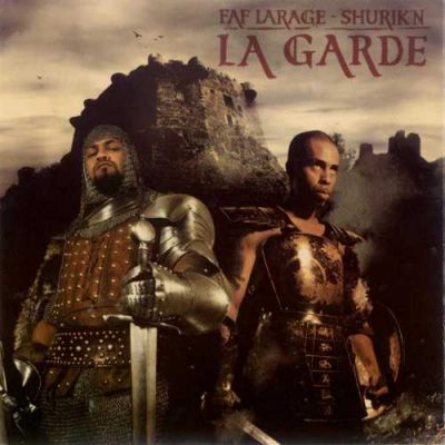 Faf Larage & Shurik'n - 2000 - La Garde