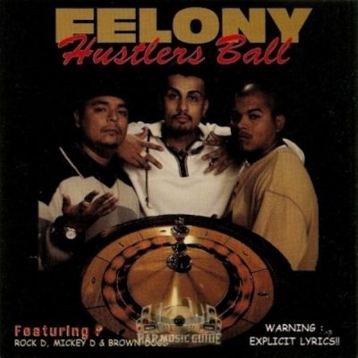Felony - 1997 - Hustlers Ball