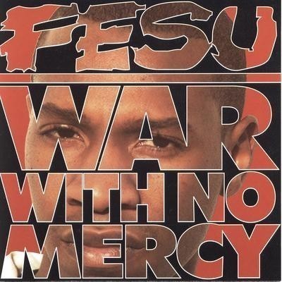 Fesu - 1994 - War With No Mercy
