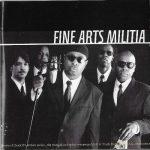 Fine Arts Militia – 2003 – We Are Gathered Here…