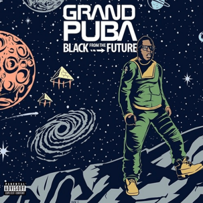 Grand Puba - 2016 - Black From The Future