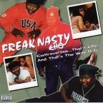 Freak Nasty – 1996 – Controversee… That’s Life… And That’s The Way It Is