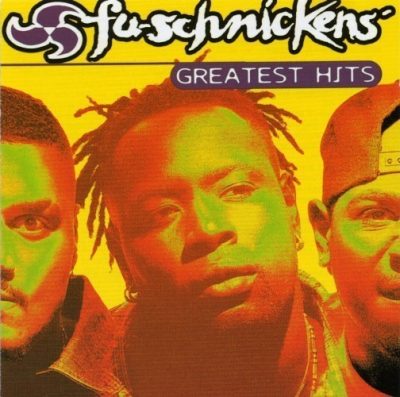 Fu-Schnickens - 1996 - Greatest Hits