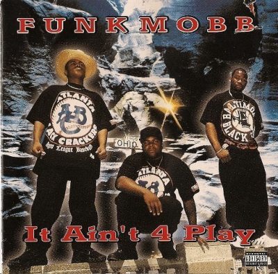 Funk Mobb - 1996 - It Ain't 4 Play