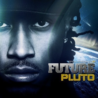 Future - 2012 - Pluto