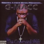 G-Macc – 2006 – Tha Graveyard Shift