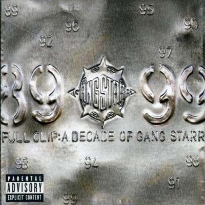 Gang Starr - 1999 - Full Clip: A Decade Of Gang Starr (2 CD)