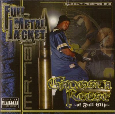 Gangsta Reese - 2002 - Full Metal Jacket