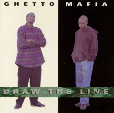 Ghetto Mafia - 1994 - Draw The Line