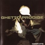Ghetto Prodige – 2002 – Complots