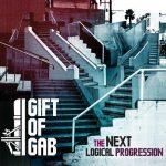 Gift Of Gab – 2012 – The Next Logical Progression