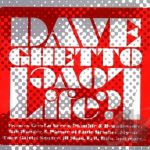Dave Ghetto – 2005 – Love Life?