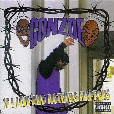 Gonzoe - 1998 - If I Live And Nothing Happens