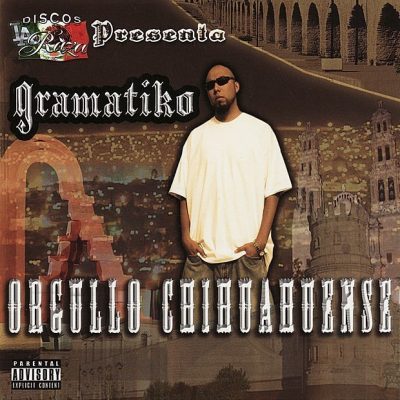 Gramatiko - 2005 - Orgullo Chihuahuense