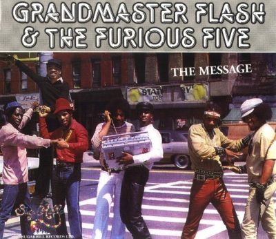 Grandmaster Flash & The Furious Five - 1982 - The Message