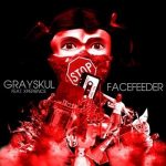Grayskul & Xperience – 2007 – Facefeeder