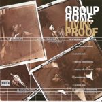 Group Home – 1995 – Livin’ Proof