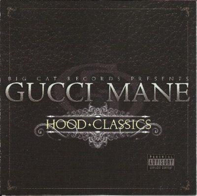 Gucci Mane - 2008 - Hood Classics