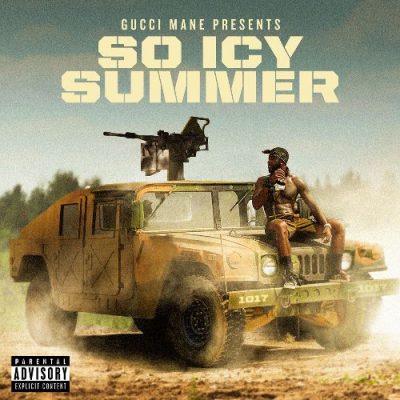 Gucci Mane - 2020 - Gucci Mane Presents: So Icy Summer