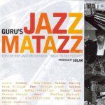 Guru – 2007 – Jazzmatazz Volume 4: The Hip Hop Jazz Messenger