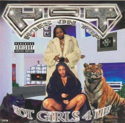 H.O.T. (Hoes On Top) - 2000 - Hot Girls 4 Life