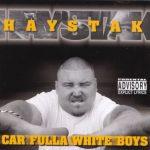 Haystak – 2001 – Car Fulla White Boys