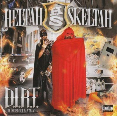 Heltah Skeltah - 2008 - D.I.R.T. (Da Incredible Rap Team)