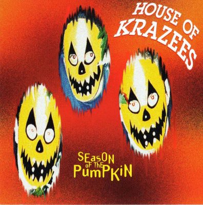 House Of Krazees - 1994 - Season Of The Pumpkin (1995-Latnem Edition)