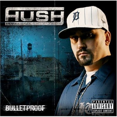 Hush - 2005 - Bulletproof