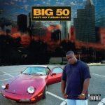 Big 50 – 1995 – Ain’t No Turnin Back (2021-Remastered) (Limited Edition)