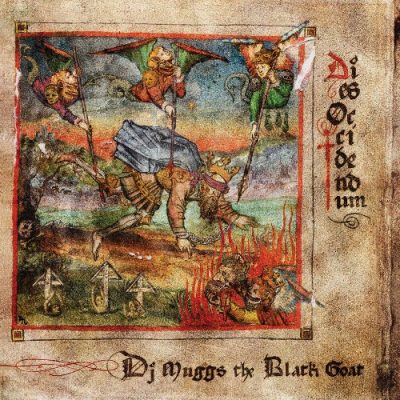 DJ Muggs The Black Goat - 2021 - Dies Occidendum