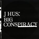 J Hus – 2020 – Big Conspiracy