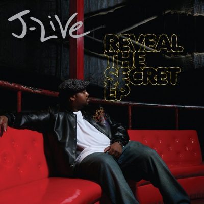 J-Live - 2007 - Reveal The Secret EP