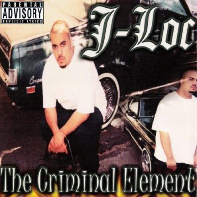 J-Loc - 1999 - The Criminal Element